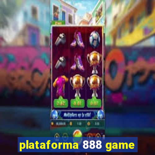 plataforma 888 game